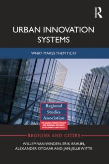 Urban Innovation Systems : What makes them tick?