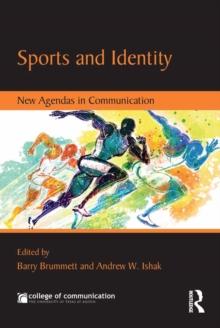 Sports and Identity : New Agendas in Communication