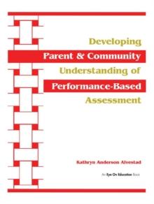 Developing Parent and Community Understanding of Performance-Based Assessment