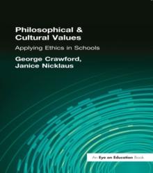 Philosophical and Cultural Values : Ethics in Schools