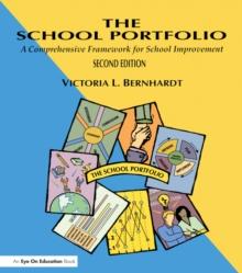 School Portfolio, The : A Comprehensive Framework for School Improvement