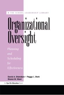 Organizational Oversight : Planning and Scheduling for Effectiveness