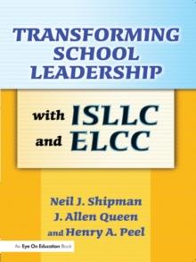 Transforming School Leadership with ISLLC and ELCC