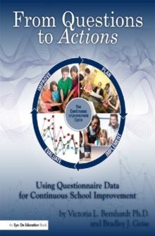 From Questions to Actions : Using Questionnaire Data for Continuous School Improvement