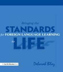 Bringing the Standards for Foreign Language Learning to Life