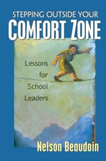 Stepping Outside Your Comfort Zone Lessons for School Leaders