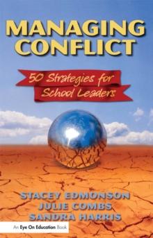 Managing Conflict : 50 Strategies for School Leaders