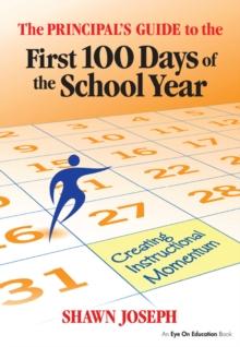 The Principal's Guide to the First 100 Days of the School Year : Creating Instructional Momentum