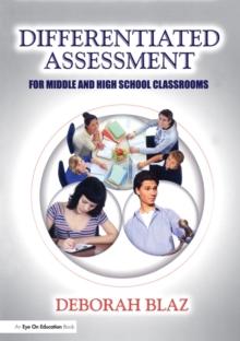 Differentiated Assessment for Middle and High School Classrooms