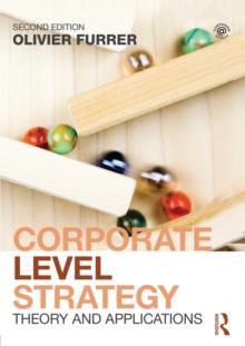 Corporate Level Strategy : Theory and Applications