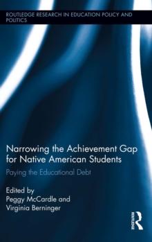 Narrowing the Achievement Gap for Native American Students : Paying the Educational Debt