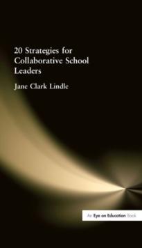 20 Strategies for Collaborative School Leaders