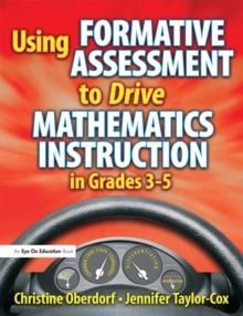 Using Formative Assessment to Drive Mathematics Instruction in Grades 3-5