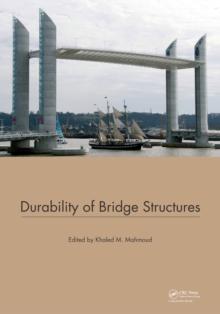 Durability of Bridge Structures : Proceedings of the 7th New York City Bridge Conference, 26-27 August 2013