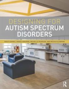 Designing for Autism Spectrum Disorders