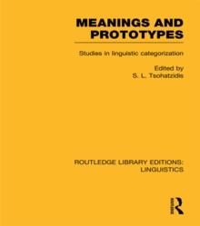 Meanings and Prototypes : Studies in Linguistic Categorization