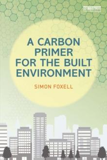 A Carbon Primer for the Built Environment