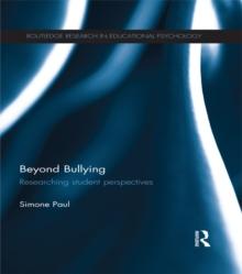 Beyond Bullying : Researching student perspectives