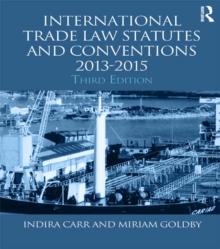 International Trade Law Statutes and Conventions 2013-2015