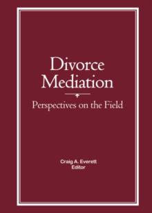 Divorce Mediation : Perspectives on the Field