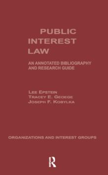 Public Interest Law : An Annotated Bibliography & Research Guide