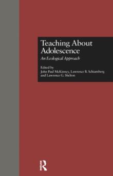 Teaching About Adolescence : An Ecological Approach