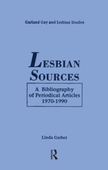 Lesbian Sources : A Bibliography of Periodical Articles, 1970-1990