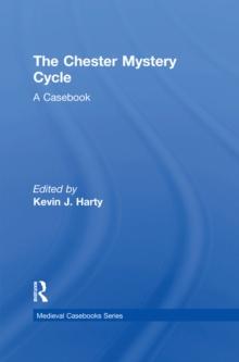 The Chester Mystery Cycle : A Casebook