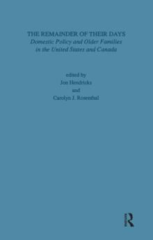 Remainder of Their Days : Domestic Policy & Older Families in the United States & Canada