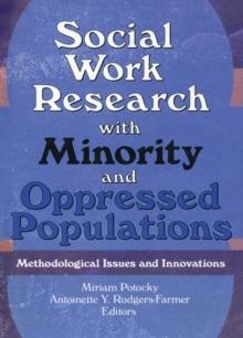 Social Work Research with Minority and Oppressed Populations : Methodological Issues and Innovations