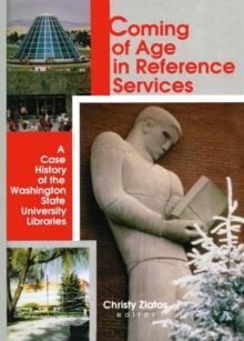 Coming of Age in Reference Services : A Case History of the Washington State University Libraries