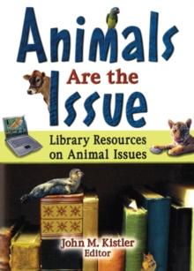 Animals are the Issue : Library Resources on Animal Issues