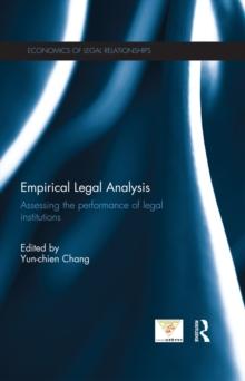 Empirical Legal Analysis : Assessing the performance of legal institutions