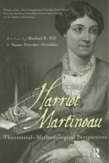 Harriet Martineau : Theoretical and Methodological Perspectives