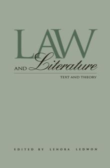 Law and Literature : Text and Theory