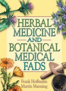 Herbal Medicine and Botanical Medical Fads