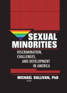 Sexual Minorities : Discrimination, Challenges and Development in America