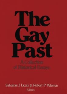 The Gay Past : A Collection of Historical Essays