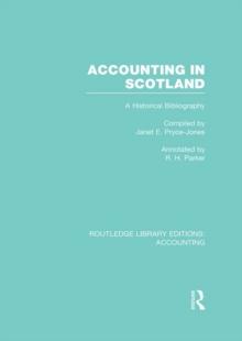 Accounting in Scotland (RLE Accounting) : A Historical Bibliography