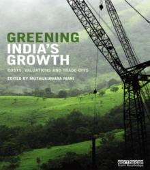 Greening India's Growth : Costs, Valuations and Trade-offs