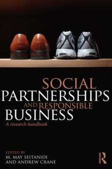 Social Partnerships and Responsible Business : A Research Handbook