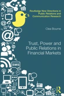 Trust, Power and Public Relations in Financial Markets