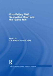 Post-Beijing 2008: Geopolitics, Sport and the Pacific Rim