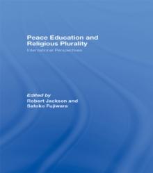 Peace Education and Religious Plurality : International Perspectives