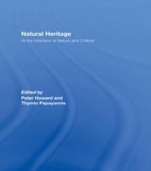 Natural Heritage : At the Interface of Nature and Culture