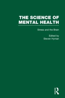 Stress and the Brain : The Science of Mental Health