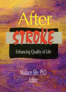 After Stroke : Enhancing Quality of Life