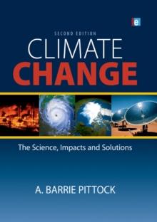 Climate Change : The Science, Impacts and Solutions