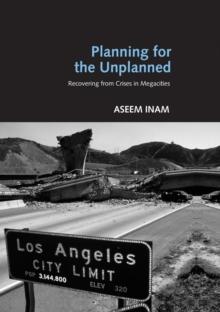 Planning for the Unplanned : Recovering from Crises in Megacities