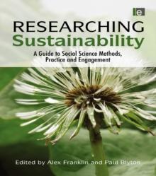 Researching Sustainability : A Guide to Social Science Methods, Practice and Engagement